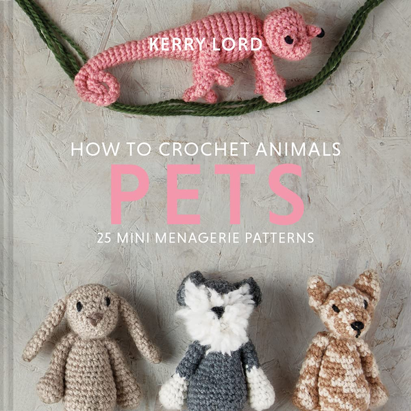 Паперова книга «How to Crochet Animals. Pets : 25 Mini Menagerie Patterns», автор Керрі Лорд - фото №1