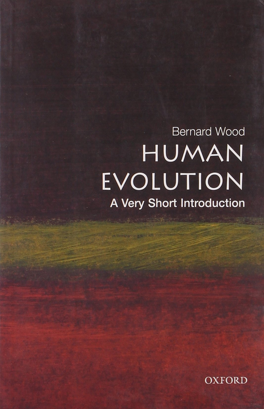 Бумажная книга «Human Evolution. A Very Short Introduction», автор Бернард Вуд - фото №1