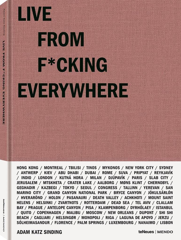 Паперова книга «Live From F*cking Everywhere», автор Адам Кац Сіндінг - фото №1