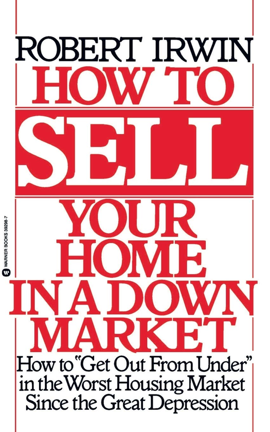 Бумажная книга «How to Sell Your Home in a Down Market», автор Роберт Ирвин - фото №1