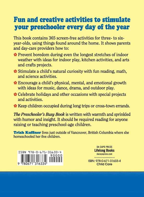 Паперова книга «The Preschooler's Busy Book. 365 Fun, Creative, Screen-Free Learning Games and Activities to Stimulate Your 3- to 6-Year-Old Every Day of the Year», автор Тріш Каффнер - фото №1