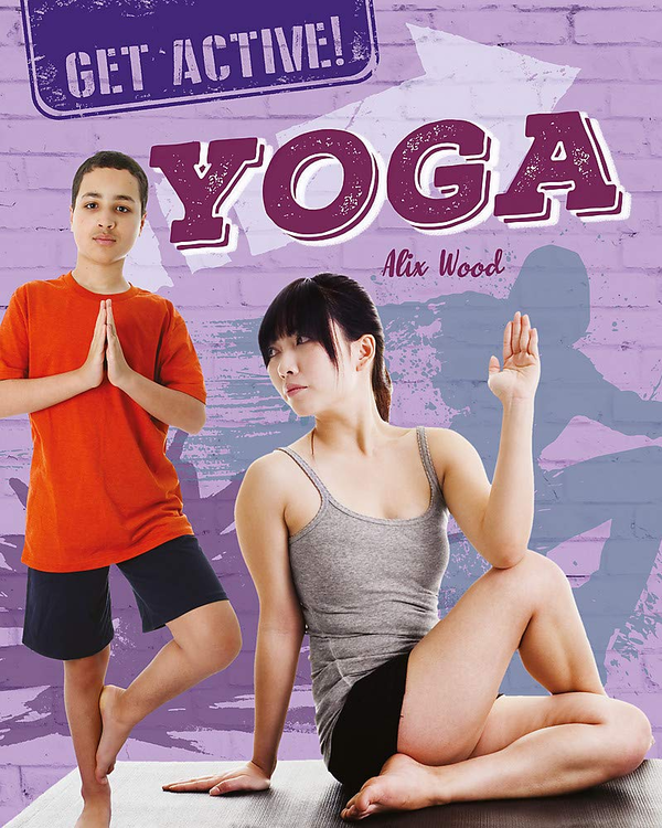 Паперова книга «Get Active! Yoga», автор Алікс Вуд - фото №1