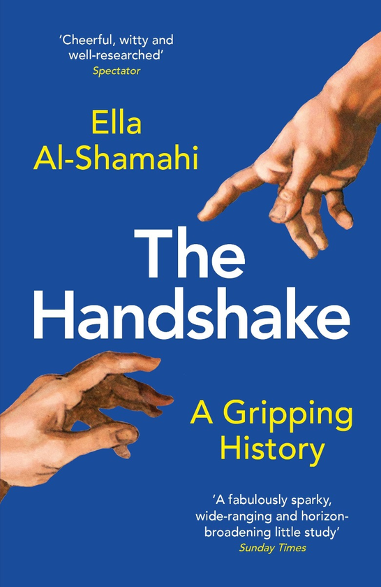 Паперова книга «The Handshake. A Gripping History », автор Елла Аль-Шамахі - фото №1
