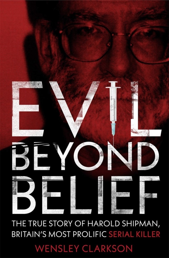 Бумажная книга «Evil Beyond Belief», автор Уэнсли Кларксон - фото №1