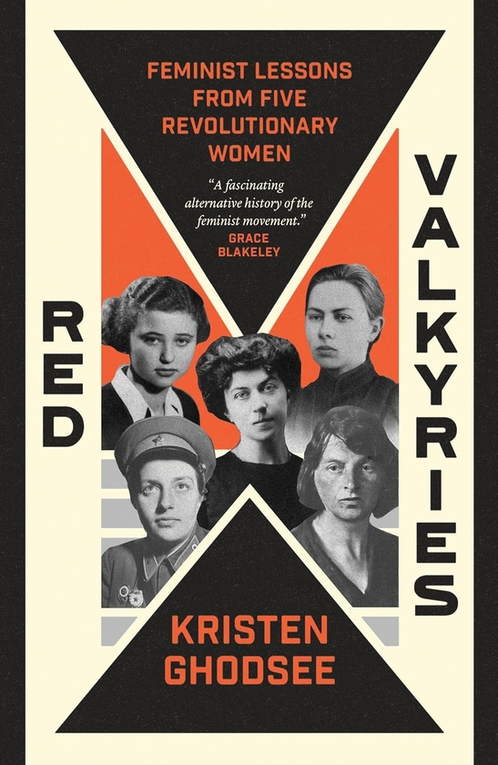 Бумажная книга «Red Valkyries: Feminist Lessons From Five Revolutionary Women», автор Кристен Годси - фото №1