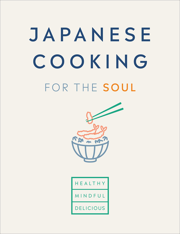 Паперова книга «Japanese Cooking for the Soul» - фото №1