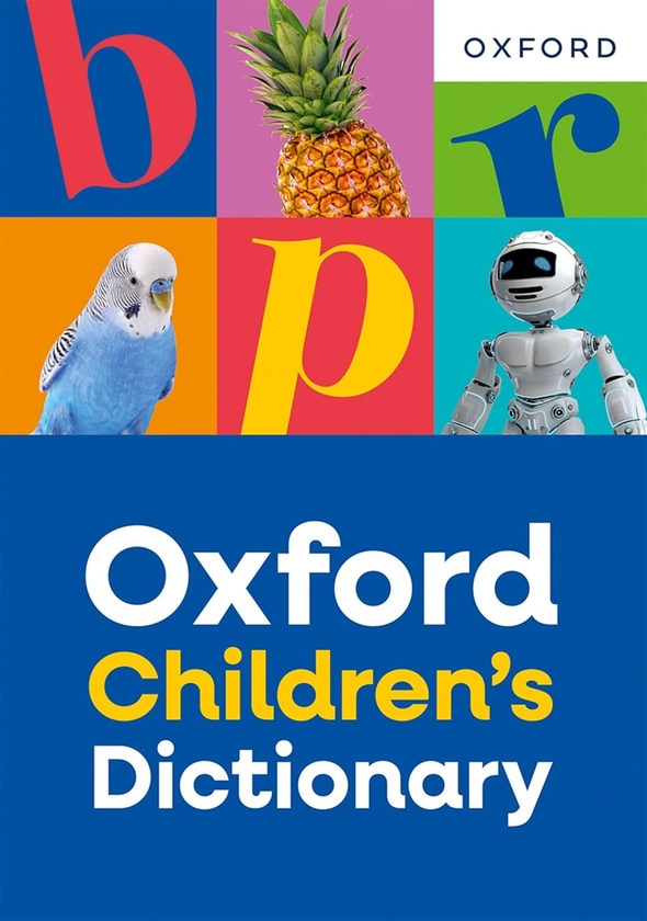 Бумажная книга «Oxford Children's Dictionary: For ages 8+ with age-appropriate definitions and full-colour images (Oxford Children's Dictionaries)», автор Oxford Dictionaries - фото №1