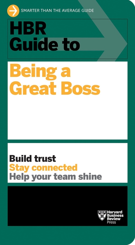Паперова книга «HBR Guide to Being a Great Boss» - фото №1