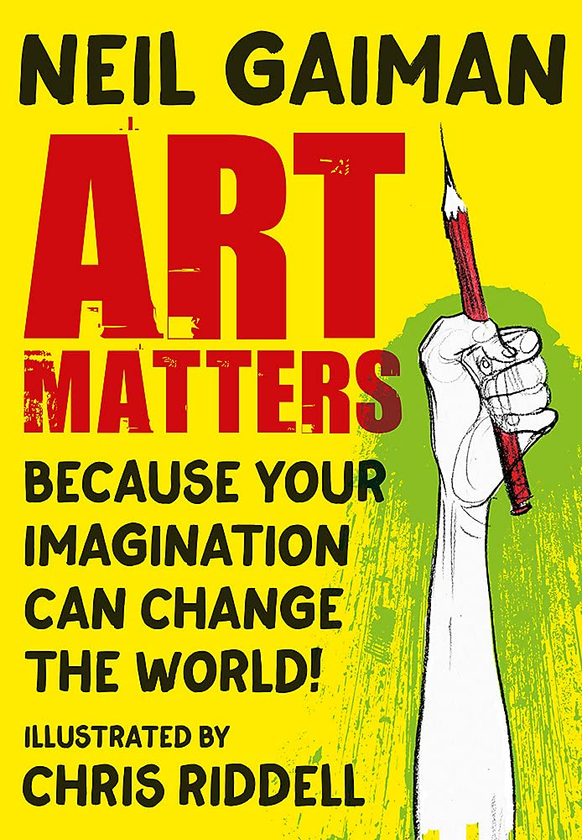 Бумажная книга «Art Matters. Because Your Imagination Can Change the World», автор Нил Гейман - фото №1