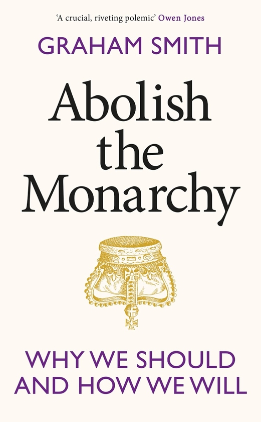 Бумажная книга «Abolish the Monarchy», автор Грэм Смит - фото №1