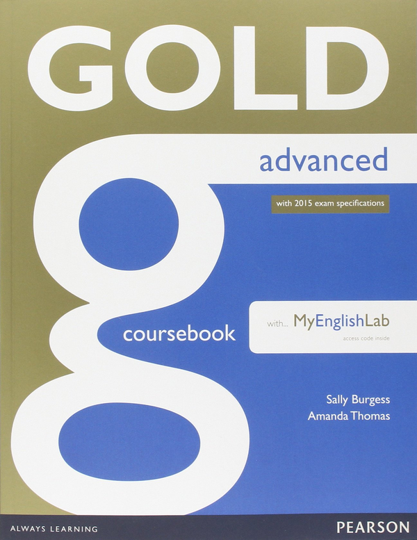 Паперова книга «Gold Advanced. Coursebook with MyLab Pack», авторів Саллі Берджесс, Аманда Томас - фото №1