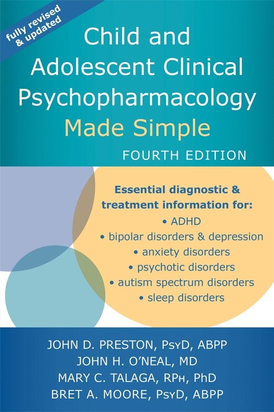 Бумажная книга «Child and Adolescent Clinical Psychopharmacology Made Simple», авторов Джон Престон, Джон О'Нил, Мэри К. Талага, Брэт Э. Мур - фото №1