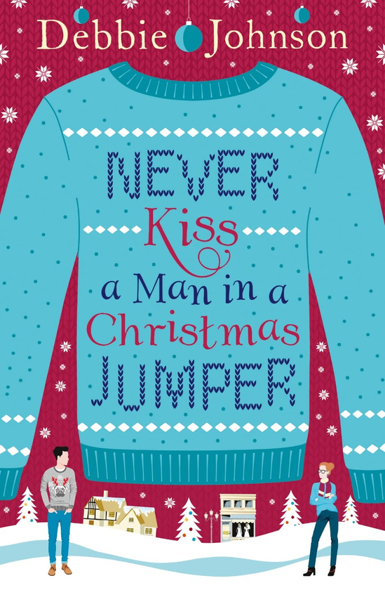 Паперова книга «Never Kiss a Man in a Christmas Jumper», автор Деббі Джонсон - фото №1