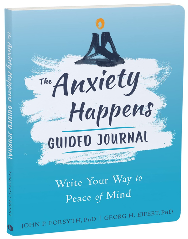 Бумажная книга «The Anxiety Happens Guided Journal. Write Your Way to Peace of Mind», авторов Георг Х. Эйферт, Джон П. Форсайт - фото №1