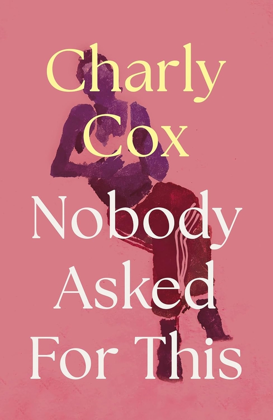 Бумажная книга «Nobody Asked For This», автор Шарли Кокс - фото №1