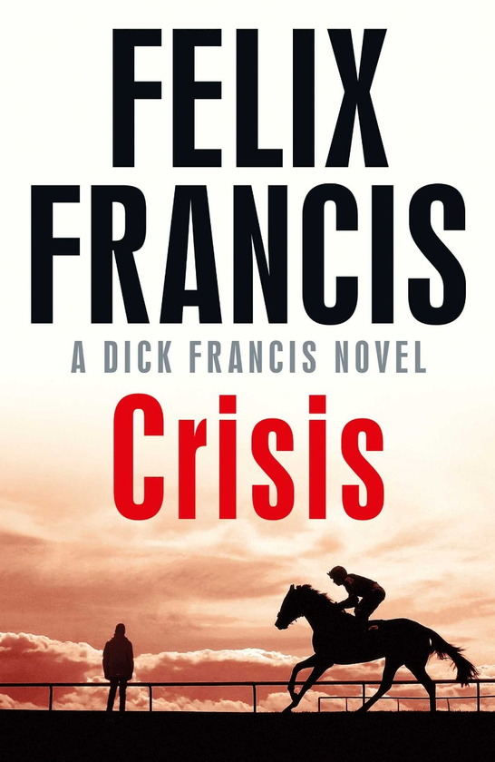 Бумажная книга «Crisis», автор Феликс Фрэнсис - фото №1