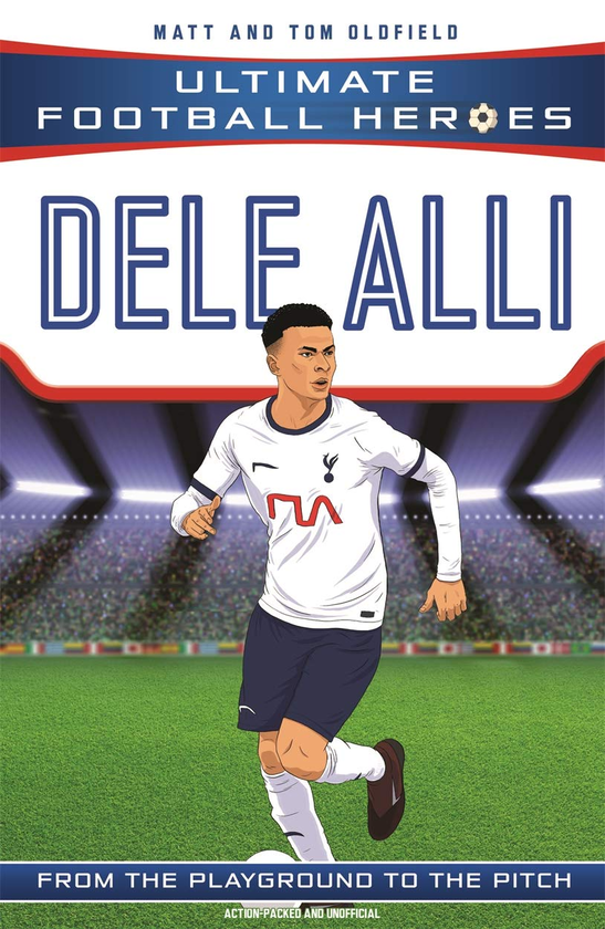 Бумажная книга «Dele Alli», авторов Мэтт Олдфилд, Том Олдфилд - фото №1