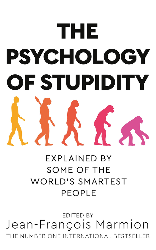 Бумажная книга «The Psychology of Stupidity», автор Жан-Франсуа Мармион - фото №1