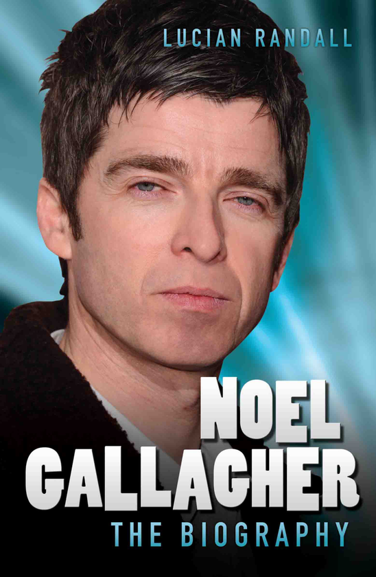 Бумажная книга «Noel Gallagher - The Biography», автор Люциан Рэндалл - фото №1