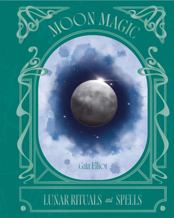 Паперова книга «Moon Magic: Lunar Rituals and Spells», автор Гея Елліот - фото №1