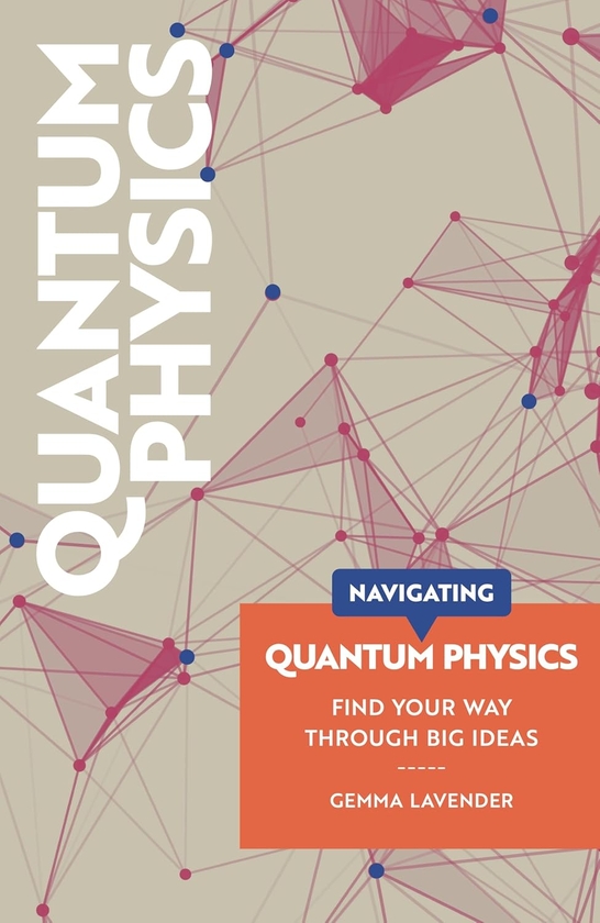 Паперова книга «Navigating: Quantum Physics», автор Джемма Лавендер - фото №1