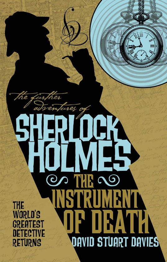 Бумажная книга «The Further Adventures of Sherlock Holmes - The Instrument of Death», автор Дэвид Стюарт Дэвис - фото №1