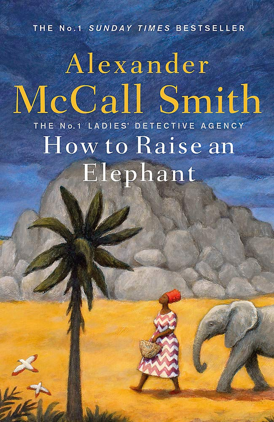 Бумажная книга «How to Raise an Elephant», автор Александер Макколл Смит - фото №1