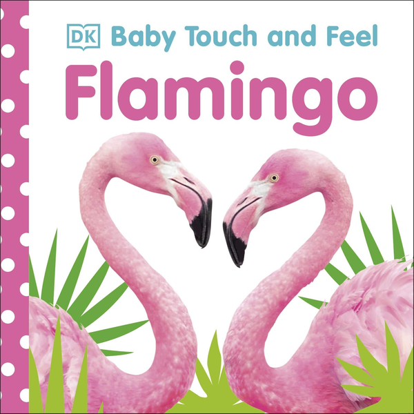 Бумажная книга «Baby Touch and Feel Flamingo» - фото №1