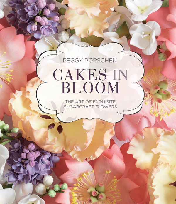 Бумажная книга «Cakes in Bloom: The art of exquisite sugarcraft flowers», автор Пегги Поршен - фото №1