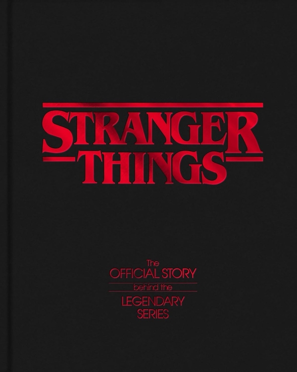 Бумажная книга «Stranger Things : The Official Story Behind the Legendary Series» - фото №1
