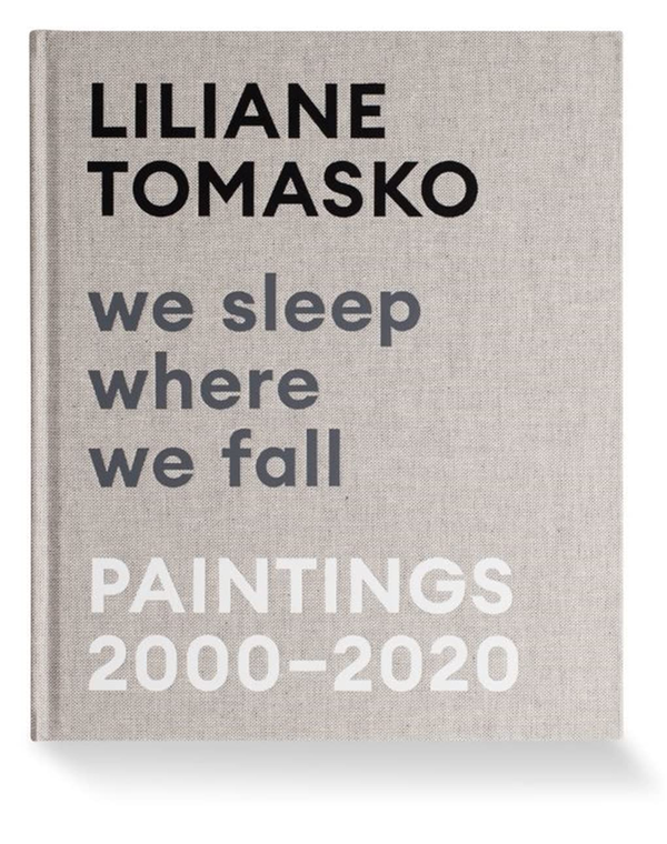 Бумажная книга «Liliane Tomasko. We Sleep Where We Fall. Paintings 2000-2020» - фото №1