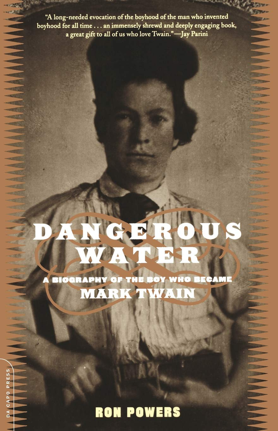Бумажная книга «Dangerous Water. A Biography Of The Boy Who Became Mark Twain», автор Рон Пауэрс - фото №1