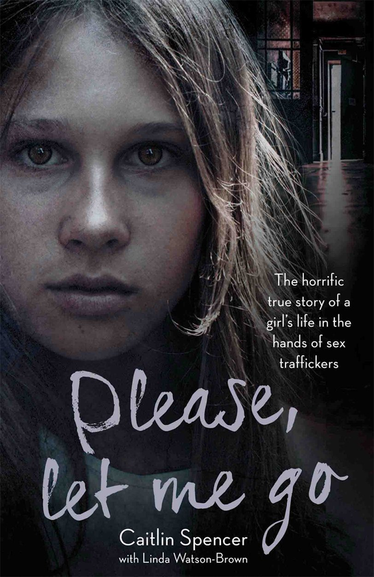 Паперова книга «Please, Let Me Go», автор Кейтлін Спенсер - фото №1