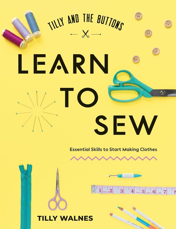 Бумажная книга «Tilly and the Buttons: Learn to Sew», автор Тилли Уолнес - фото №1