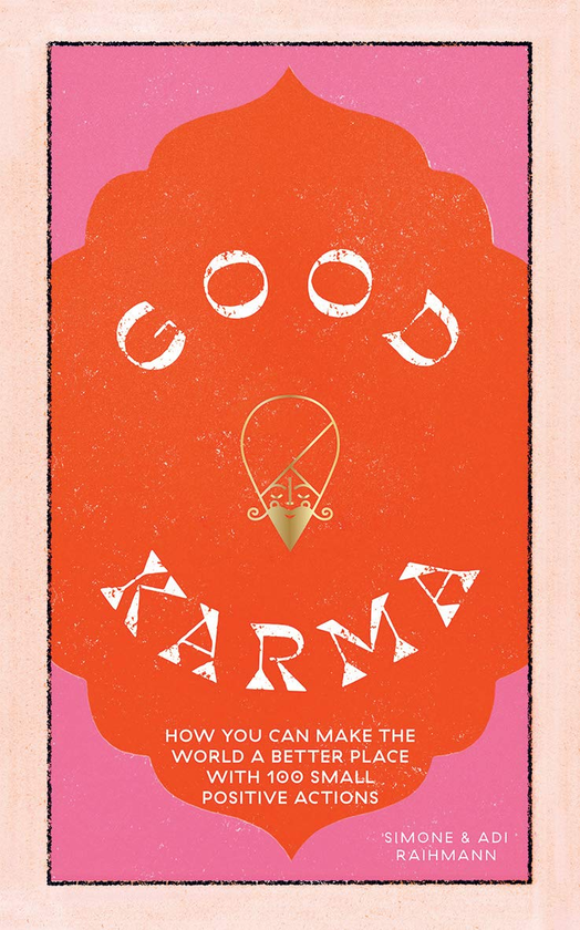 Бумажная книга «Good Karma. How You Can Make the World a Better Place with 100 Small Positive Actions», авторов Симона Райманн, Ади Райхманн - фото №1