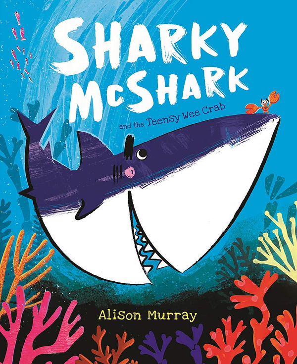 Бумажная книга «Sharky McShark and the Teensy Wee Crab», автор Элисон Мюррей - фото №1