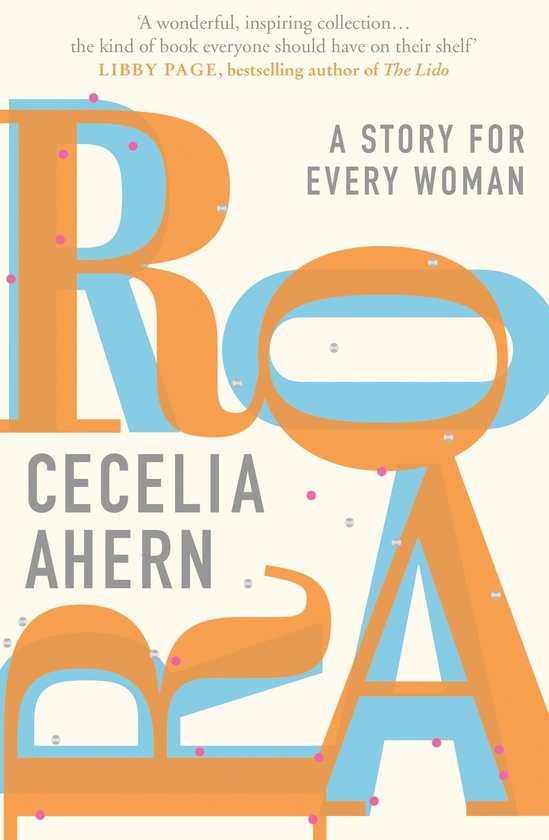 Бумажная книга «Roar. A Story for Every Woman», автор Сесилия Ахерн - фото №1