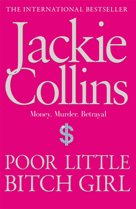Бумажная книга «Poor Little Bitch Girl», автор Джеки Коллинз - фото №1