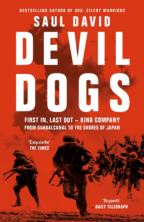 Бумажная книга «Devil Dogs. First in, Last out ? King Company from Guadalcanal to the Shores of Japan», автор Сол Давид - фото №1