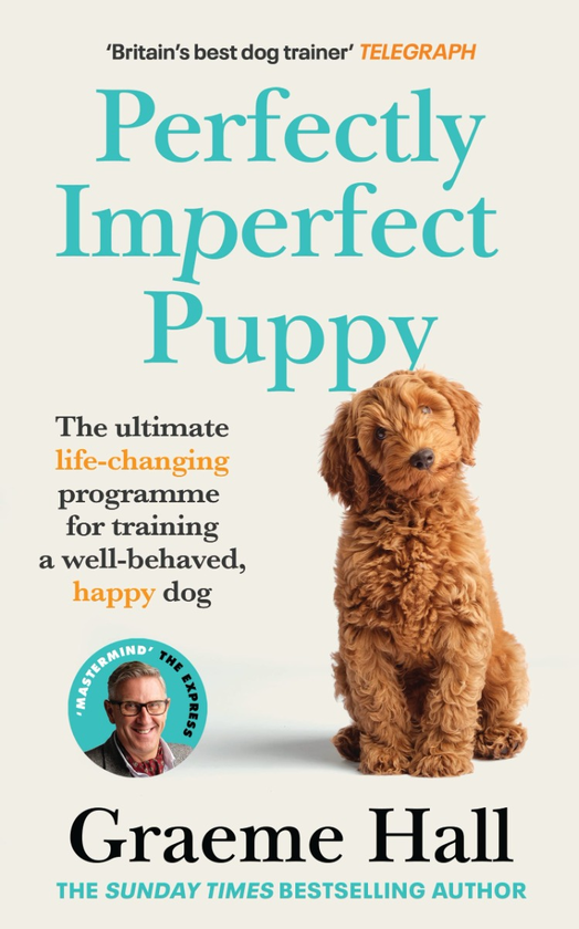 Бумажная книга «Perfectly Imperfect Puppy. The ultimate life-changing programme for training a well-behaved, happy dog», автор Грэм Холл - фото №1