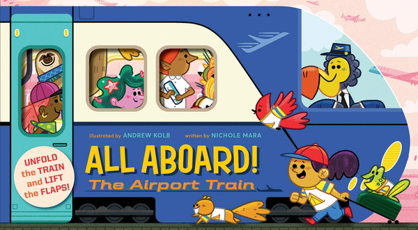 Паперова книга «All Aboard! The Airport Train», автор Ніколь Мара - фото №1