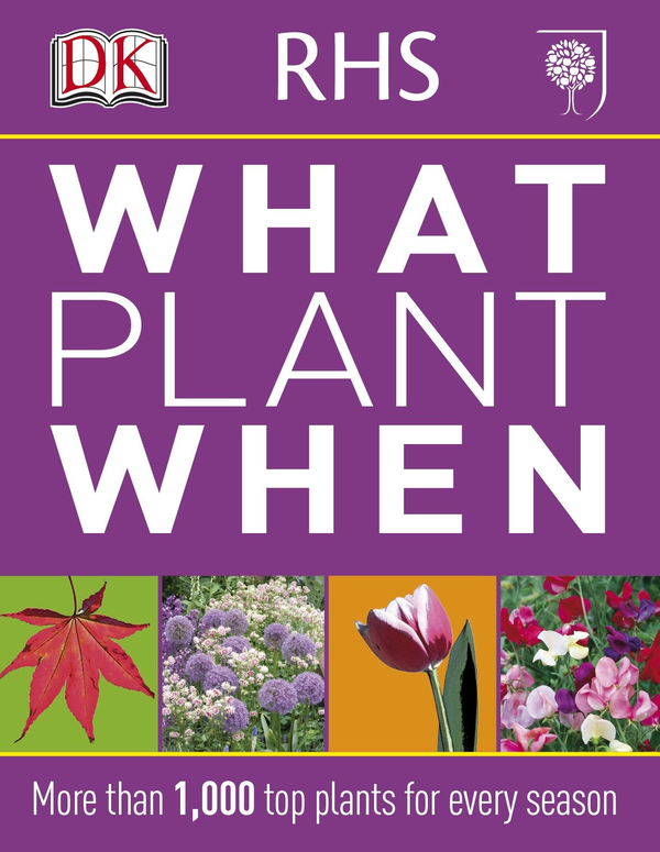 Паперова книга «RHS What Plant When. More than 1,000 Top Plants for Every Season » - фото №1