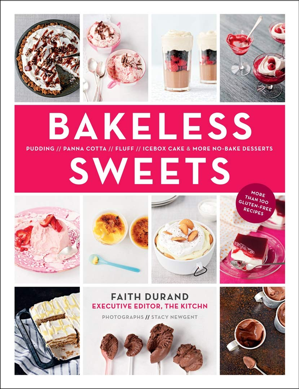 Бумажная книга «Bakeless Sweets. Pudding, Panna Cotta, Fluff, Icebox Cake, and More No-Bake Desserts», автор Фейт Дюран - фото №1