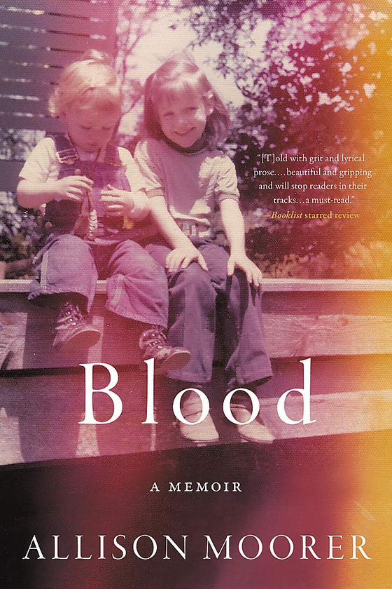 Бумажная книга «Blood. A Memoir», автор Аллисон Мурр - фото №1