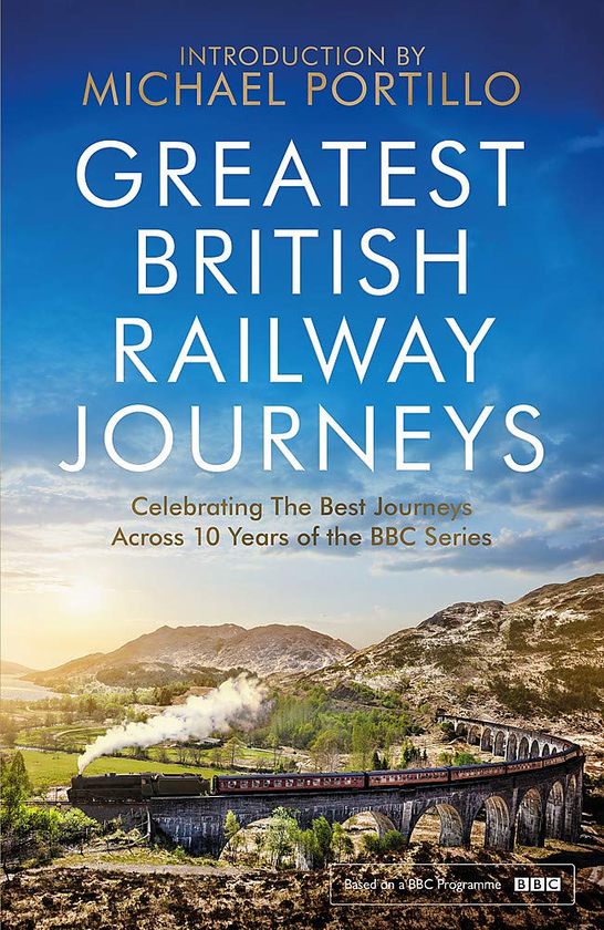 Бумажная книга «Greatest British Railway Journeys», автор Майкл Портилло - фото №1