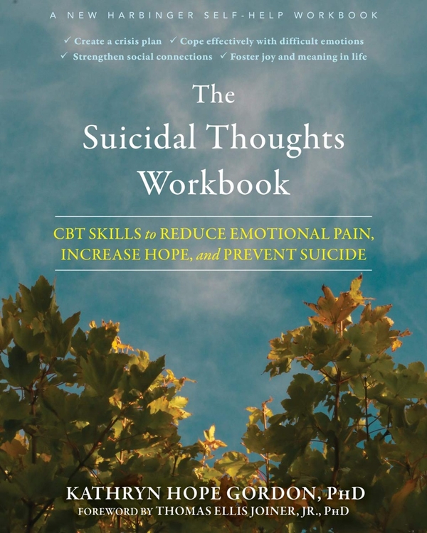 Паперова книга «The Suicidal Thoughts Workbook», авторів Томас Елліс Джойнер, Кетрін Хоуп Гордон - фото №1