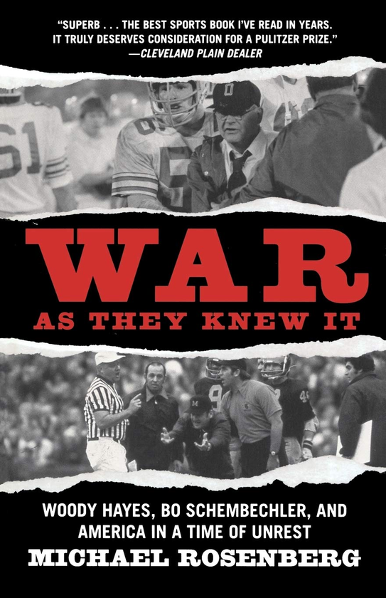 Паперова книга «War As They Knew It. Woody Hayes, Bo Schembechler, and America in a Time of Unrest», автор Майкл Розенберг - фото №1