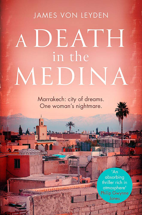 Бумажная книга «A Death in the Medina», автор Джеймс фон Лейден - фото №1