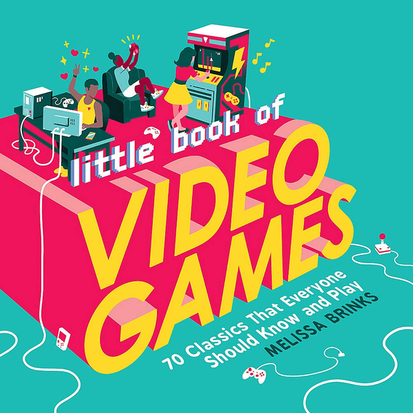 Паперова книга «Little Book of Video Games. 70 Classics That Everyone Should Know and Play», автор Мелісса Брінкс - фото №1