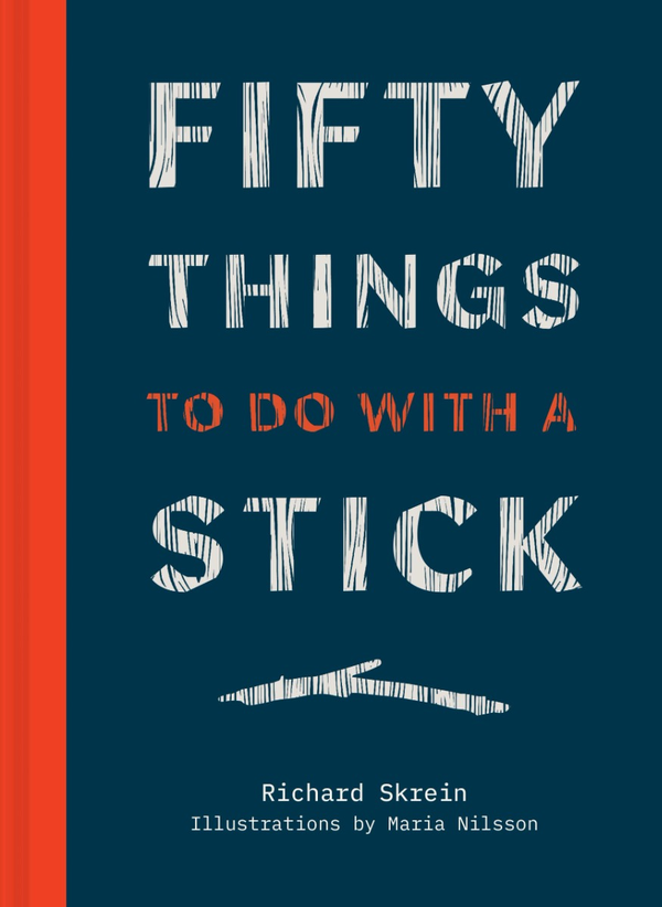 Паперова книга «Fifty Things to Do with a Stick», автор Річард Скрейн - фото №1